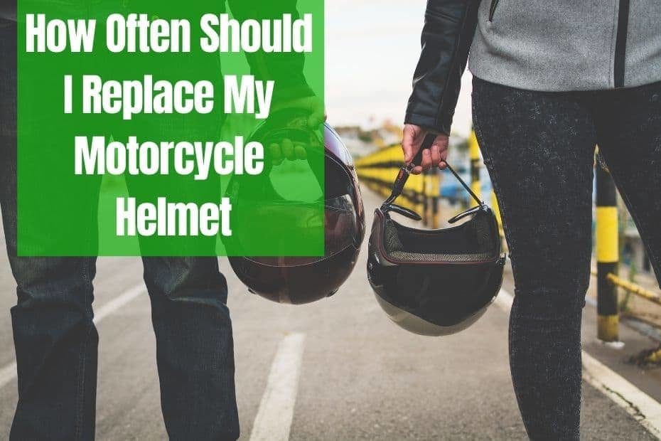 Replacing Motorcycle Helmet
