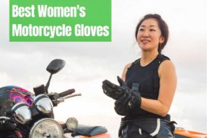 8 Best Women's Motorcycle Gloves [The Ultimate Guide]