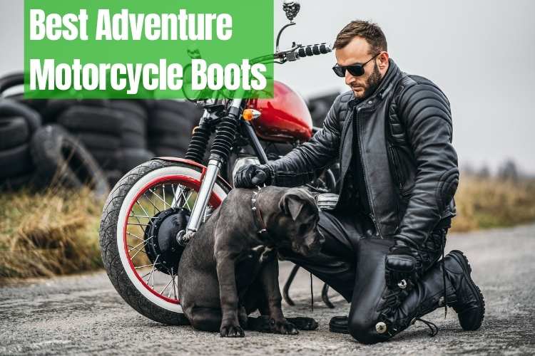 Best Adventure Motorcycle Boots