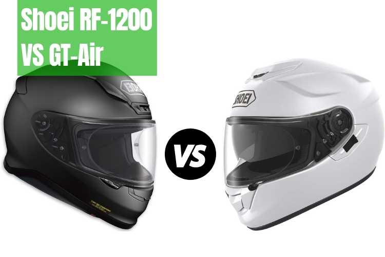 Shoei RF-1200 VS GT-Air Helmet