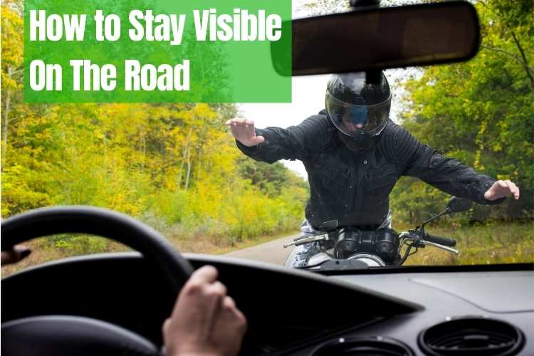 how to stay visible on the road