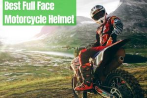 9 Best Full Face Motorcycle Helmets in 2022