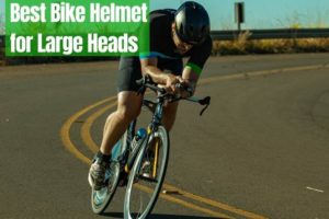 The 10 Best Bike Helmets for Large Heads in 2022