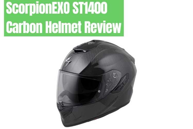 ScorpionEXO ST1400 Carbon Helmet Review