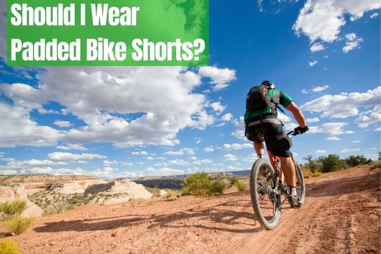 Should I Wear Padded Bike Shorts?
